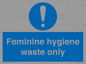 MH7863: Feminine hygiene waste only