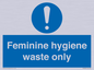 MH7863: Feminine hygiene waste only