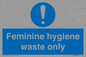 MH7863: Feminine hygiene waste only