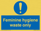 MH7863: Feminine hygiene waste only
