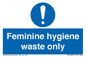 MH7863: Feminine hygiene waste only