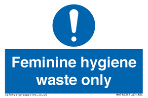 MH7863: Feminine hygiene waste only
