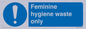MH7863: Feminine hygiene waste only