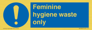 MH7863: Feminine hygiene waste only