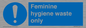 MH7863: Feminine hygiene waste only