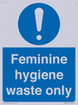 MH7863: Feminine hygiene waste only