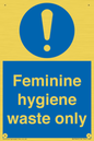 MH7863: Feminine hygiene waste only