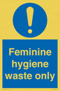 MH7863: Feminine hygiene waste only