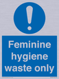 MH7863: Feminine hygiene waste only