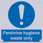MH7863: Feminine hygiene waste only