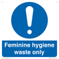 MH7863: Feminine hygiene waste only