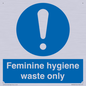 MH7863: Feminine hygiene waste only