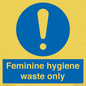 MH7863: Feminine hygiene waste only