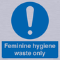 MH7863: Feminine hygiene waste only