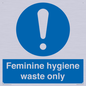MH7863: Feminine hygiene waste only