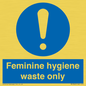MH7863: Feminine hygiene waste only