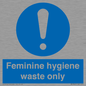 MH7863: Feminine hygiene waste only
