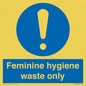 MH7863: Feminine hygiene waste only