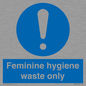 MH7863: Feminine hygiene waste only