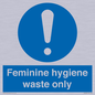 MH7863: Feminine hygiene waste only