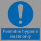 MH7863: Feminine hygiene waste only