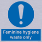MH7863: Feminine hygiene waste only