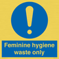 MH7863: Feminine hygiene waste only
