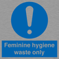 MH7863: Feminine hygiene waste only