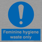 MH7863: Feminine hygiene waste only
