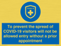 MH7865: To prevent the spread of COVID-19 visitors will not be allowed entry without a prior appointment