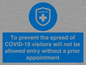 MH7865: To prevent the spread of COVID-19 visitors will not be allowed entry without a prior appointment