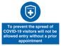 MH7865: To prevent the spread of COVID-19 visitors will not be allowed entry without a prior appointment