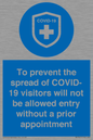 MH7865: To prevent the spread of COVID-19 visitors will not be allowed entry without a prior appointment