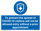 MH7865: To prevent the spread of COVID-19 visitors will not be allowed entry without a prior appointment