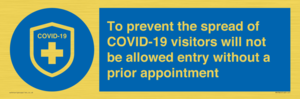 MH7865: To prevent the spread of COVID-19 visitors will not be allowed entry without a prior appointment