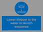 ML7523: Lower lifeboat to the water in launch sequence