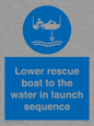 ML7525: Lower rescue boat to the water in launch sequence