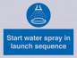 ML7570: Start water spray in launch sequence
