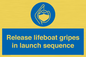 ML7572: Release lifeboat gripes in launch sequence