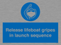 ML7572: Release lifeboat gripes in launch sequence