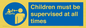 ML7586: Children must be supervised at all times