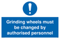 MM5602: Grinding wheels must be changed by authorised personnel