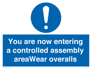 MP10057: You are now entering a controlled assembly area Wear overalls