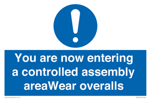 MP10057: You are now entering a controlled assembly area Wear overalls