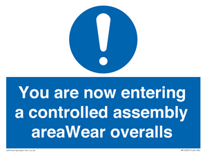 MP10057: You are now entering a controlled assembly area Wear overalls
