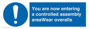 MP10057: You are now entering a controlled assembly area Wear overalls