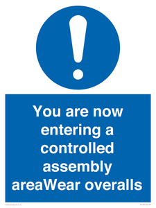 MP10057: You are now entering a controlled assembly area Wear overalls