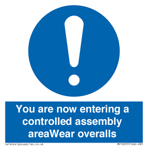 MP10057: You are now entering a controlled assembly area Wear overalls