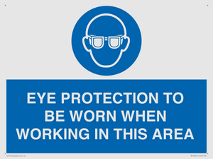 MP10264: EYE PROTECTION TO BE WORN WHEN WORKING IN THIS AREA