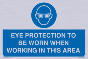 MP10264: EYE PROTECTION TO BE WORN WHEN WORKING IN THIS AREA